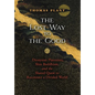 The Lost Way to the Good: Dionysian Platonism, Shin Buddhism, and the Shared Quest to Reconnect a Divided World - Hardcover