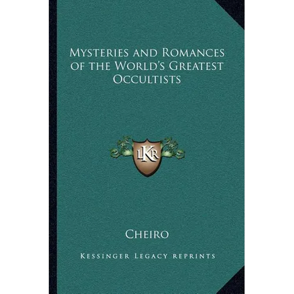Mysteries and Romances of the World's Greatest Occultists - Paperback