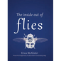 The Inside Out of Flies - Hardcover