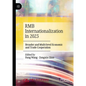 RMB Internationalization in 2023: Broader and Multi-level Economic and Trade Cooperation - Hardcover
