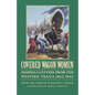 Covered Wagon Women, Volume 8: Diaries and Letters from the Western Trails, 1862-1865 - Paperback