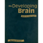 The Developing Brain: Birth to Age Eight - Hardcover