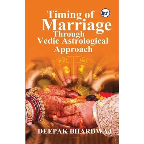 Timing of Marriage Through Vedic Astrological Approach - Paperback