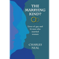 The Marrying Kind?: Lives of Gay & Bi Men Who Marry Women - Paperback