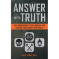 Answer With Truth: The Ambassador's Field Manual for Leading Your Family Spiritually - Paperback