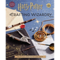 Harry Potter: Crafting Wizardry: The Official Harry Potter Craft Book - Hardcover