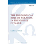 The Theological Role of Paradox in the Gospel of Mark - Paperback