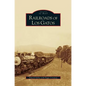 Railroads of Los Gatos - Hardcover