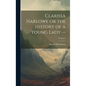 Clarissa Harlowe or the History of a Young Lady -; Volume 5 - Hardcover