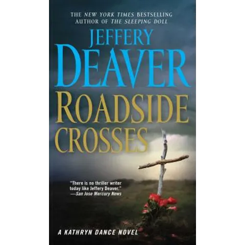Roadside Crosses: A Kathryn Dance Novel - Paperback