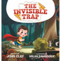 The Invisible Trap - Hardcover