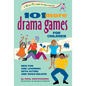101 More Drama Games for Children: New Fun and Learning with Acting and Make-Believe - Hardcover