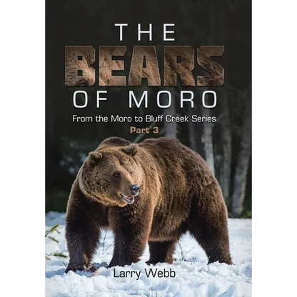 The Bears of Moro: Part 3 - Hardcover