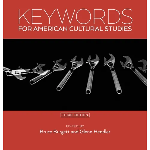 Keywords for American Cultural Studies, Third Edition - Paperback