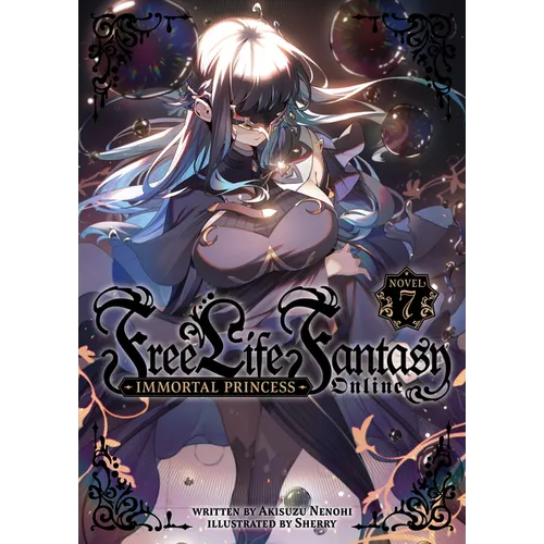 Free Life Fantasy Online: Immortal Princess (Light Novel) Vol. 7 - Paperback