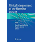 Clinical Management of the Homeless Patient: Social, Psychiatric, and Medical Issues - Paperback