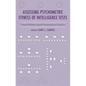 Assessing Psychometric Fitness of Intelligence Tests: Toward Evidence-Based Interpretation Practices - Hardcover