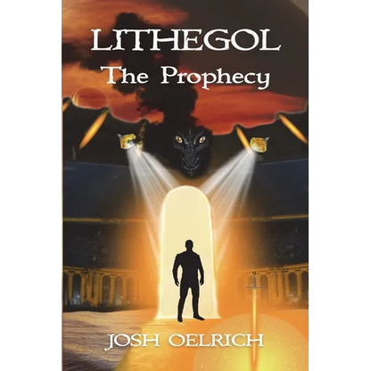 Lithegol: The Prophecy: A futuristic sequel to the King Arthur legend - Paperback