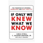 If Only We Knew What We Know: The Transfer of Internal Knowledge and Best Practice - Paperback