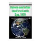 Before and After the First Earth Day, 1970: a history of environmentalism, its success, failures, errors, and why climate change is the wrong issue fo - Paperback
