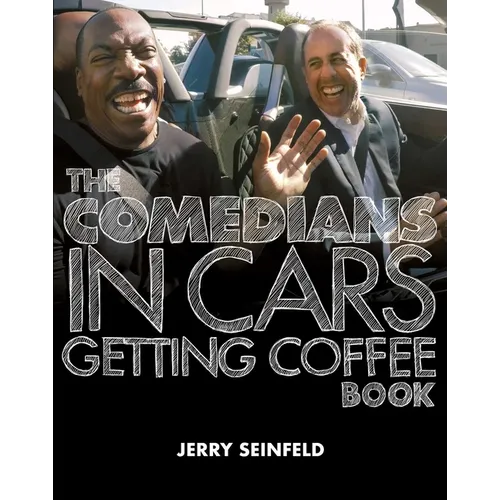 The Comedians in Cars Getting Coffee Book - Hardcover