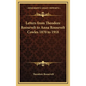 Letters from Theodore Roosevelt to Anna Roosevelt Cowles 1870 to 1918 - Hardcover