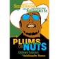 Plums or Nuts: Ojibwe Stories of Anishinaabe Humor - Paperback