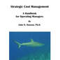 Strategic Cost Management - Hardcover