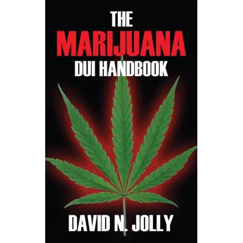 The Marijuana DUI Handbook - Paperback