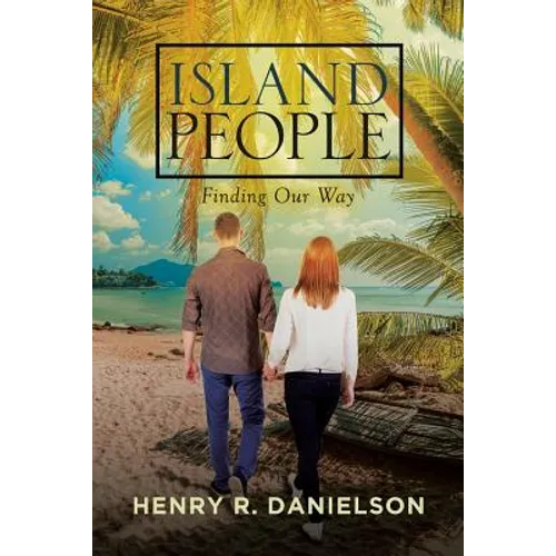 Island People: Finding Our Way - Paperback