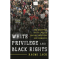 White Privilege and Black Rights: The Injustice of U.S. Police Racial Profiling and Homicide - Hardcover