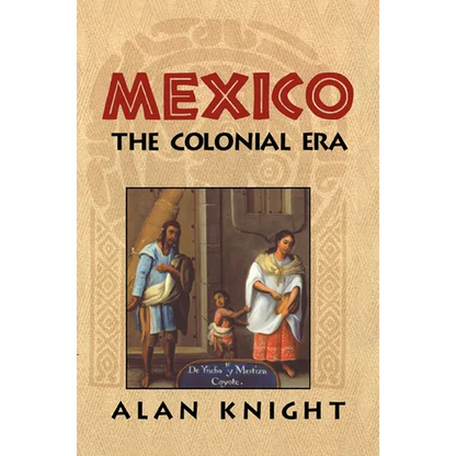 Mexico: Volume 2, the Colonial Era - Paperback