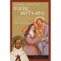Fire Within: Teresa of Avila, John of the Cross and the Gospel on Prayer - Paperback