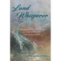 Land Whisperer: A Guide to Partnering Energetically with Any Environment - Paperback