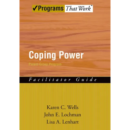 Coping Power Parent Group Program (Facilitator Guide) - Paperback