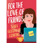 For the Love of Friends - Paperback