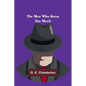 The Man Who Knew Too Much - Paperback