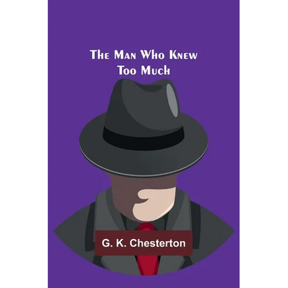 The Man Who Knew Too Much - Paperback