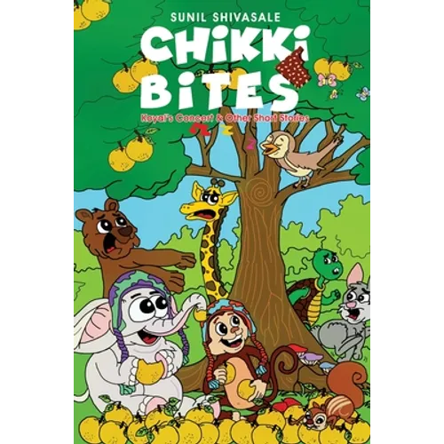 Chikki Bites - Koyal's Concert and other Short Stories - Paperback