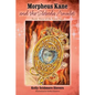 Morpheus Kane and the Sloboda Amulet: Book Three of the Kane Saga - Paperback
