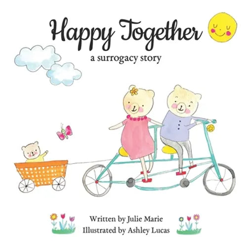 Happy Together, a surrogacy story - Paperback