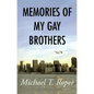 Memories of My Gay Brothers - Paperback
