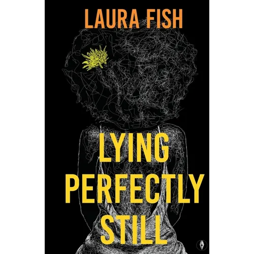 Lying Perfectly Still - Paperback