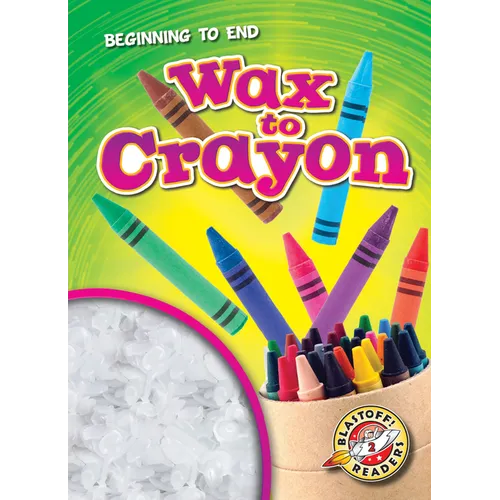 Wax to Crayon - Paperback