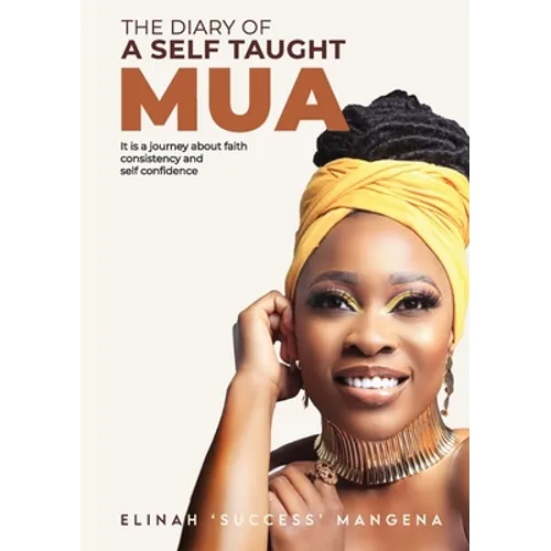 The Diary of a Self Taught MUA - Paperback