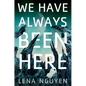 We Have Always Been Here - Hardcover