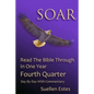 Soar: Read the Bible Through In a Year, Fourth Quarter - Paperback