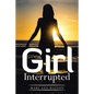 Girl Interrupted - Paperback