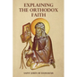 Explaining the Orthodox Faith by St John of Damascus - Paperback