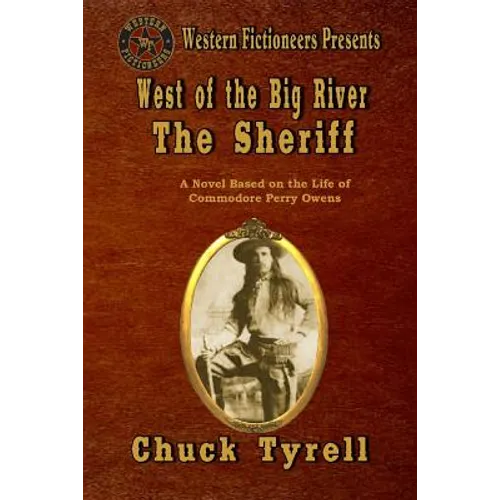 West of the Big River: The Sheriff - Paperback